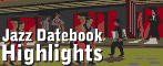 Jazz Datebook Highlights